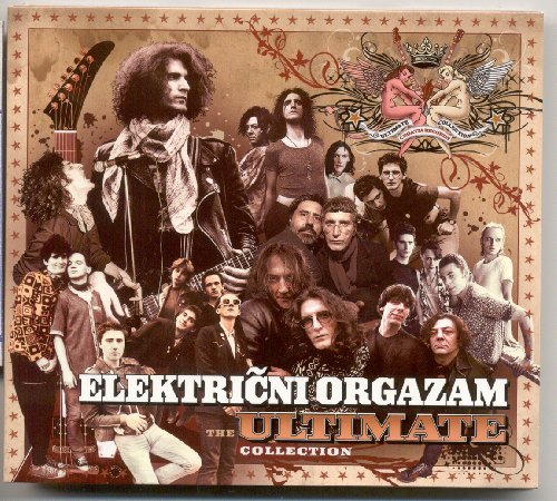 Elektricni Orgazam - The Ultimate Collection - Zortam Music
