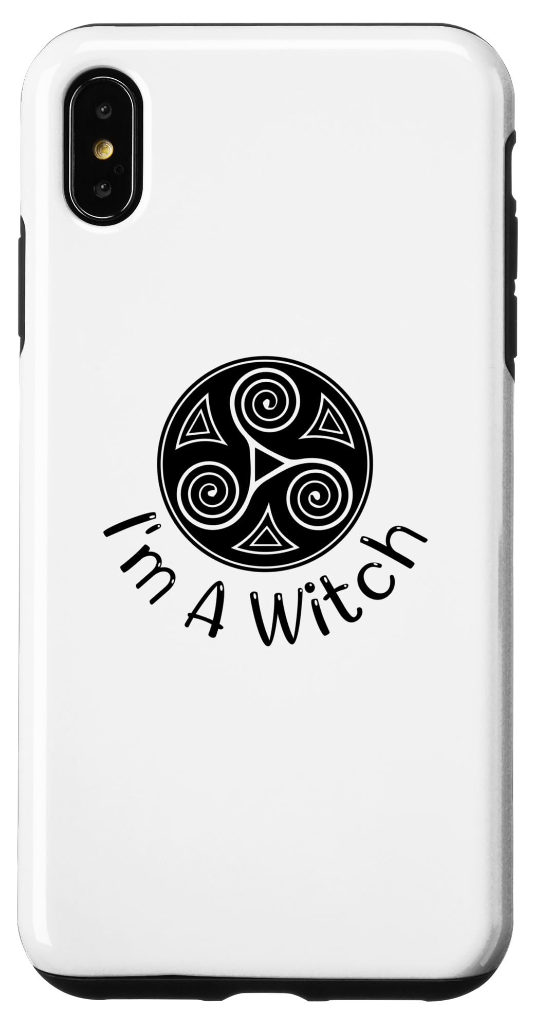 iPhone XS Max Witchcraft Funny - I'm A Witch Case