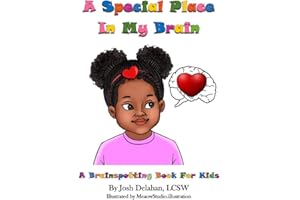 A Special Place In My Brain: A Brainspotting Book For Kids