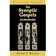 The Synoptic Gospels, Revised and Expanded: An Introduction