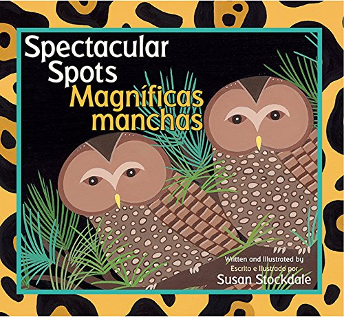 Spectacular Spots / MagnÃ­ficas manchas