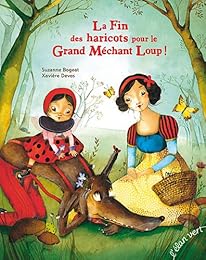 La  fin des haricots pour le grand méchant loup !