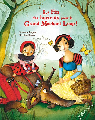 La  fin des haricots pour le grand méchant loup !