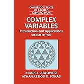 Complex Variables: Introduction and Applications (Cambridge Texts in Applied Mathematics, Series Number 35)