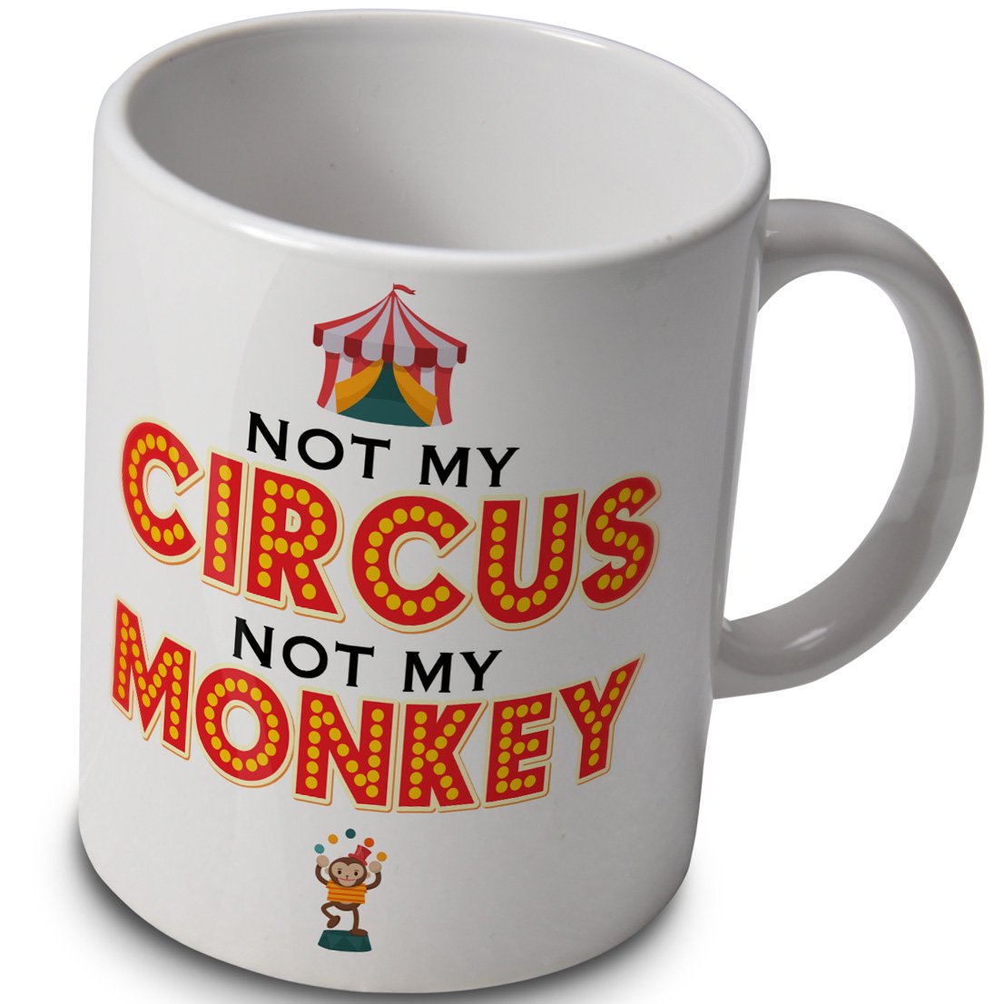 verytea Not My Circus - Not My Monkey - Polish Proverb - 10oz Ceramic Mug Great Gift