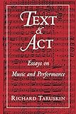 Text and Act: Essays on Music and Performance cover