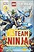 DK Readers L4: LEGO NINJAGO: Team Ninja: Discover the Ninja's Battle Secrets! (DK Readers Level 4)