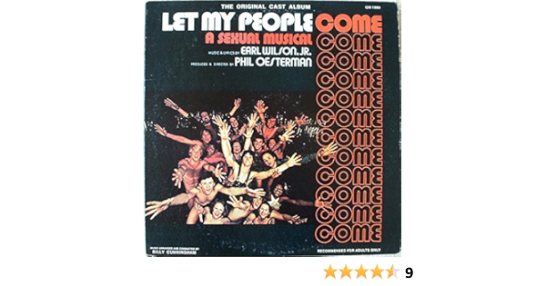 Original Cast Earl Wilson Jr Phil Oesterman Billy Cunningham Let My People Come A Sexual Musical Amazon Com Music