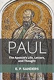Paul: The Apostle's Life, Letters, and Thought