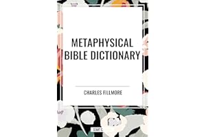 Metaphysical Bible Dictionary