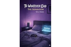 To Whatever End: The Separation