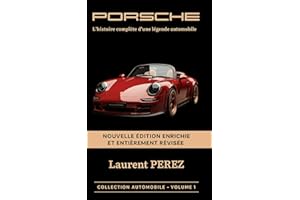 Porsche : L'histoire complète d'une légende automobile
