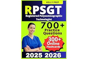 RPSGT Exam Study Guide 2025-2026:700+Practice Questions for the Registered Polysomnographic Technologist Exam |Pass on Your F