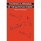 The Physical Principles of the Quantum Theory