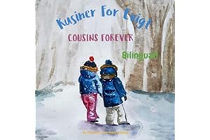 Cousins Forever - Kusiner For Evigt: Α bilingual children's book in Danish and English