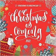 When Does Christmas Start 2022 Christmas Is Coming 2022 Wall Calendar: Willow Creek Press: 9781549217487:  Amazon.com: Books