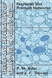 Fractures and Fracture Networks, Adler, P. M. and Thovert, J. F., 9048151929