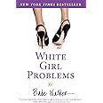 White Girl Problems