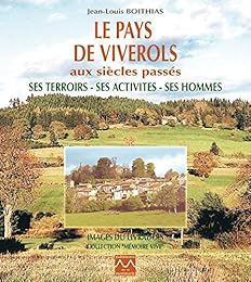 Le  pays de Viverols aux siècles passés