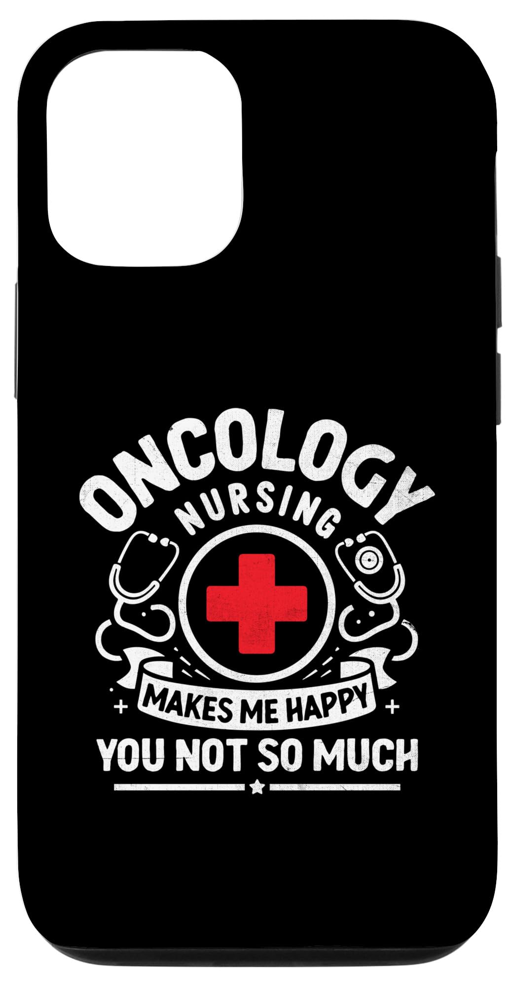 iPhone 12/12 Pro Oncology Nursing Makes Me Happy You Not So Much Oncologist Case