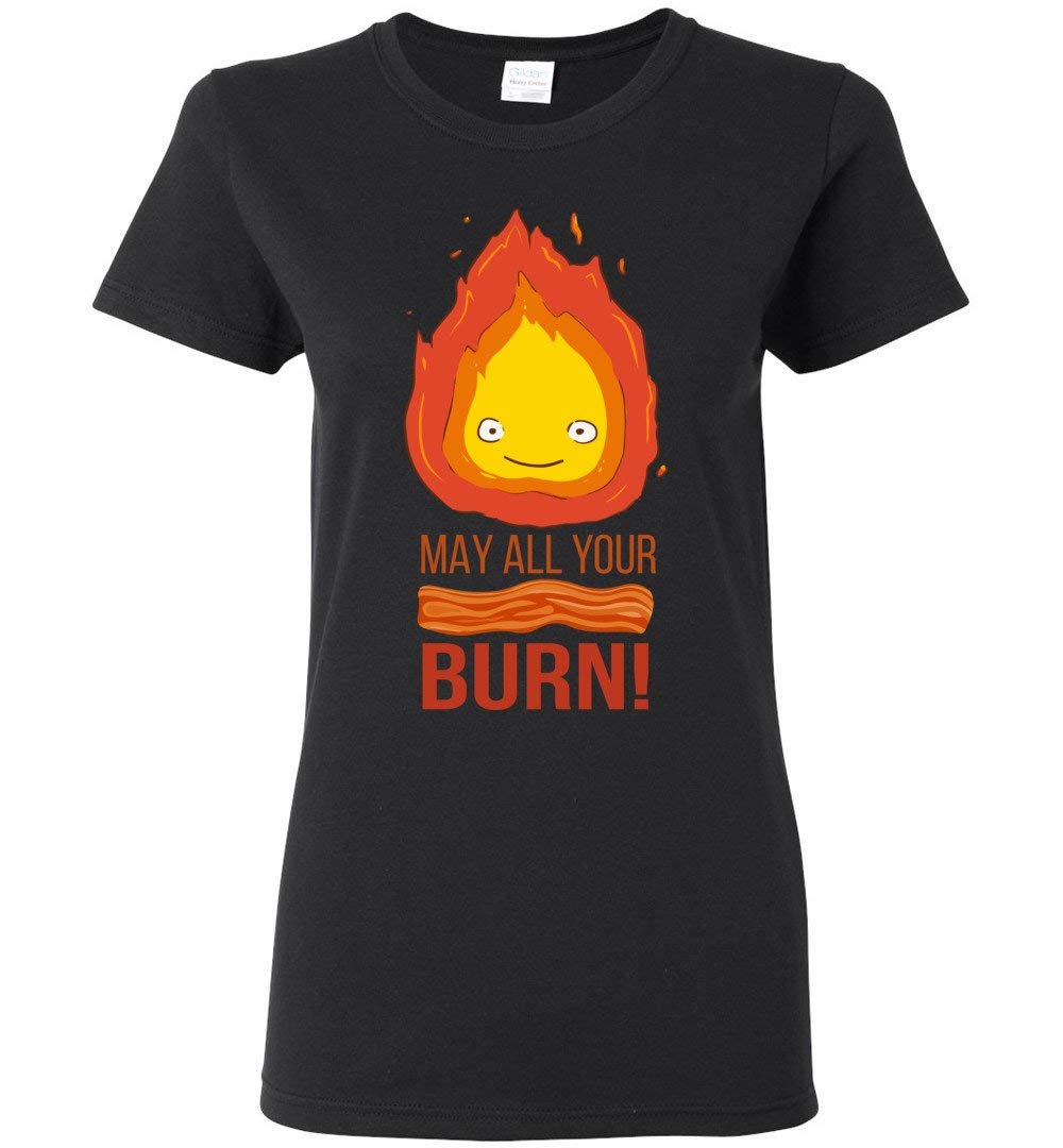 Calcifer May All Your Bacon Burn Howls Moving Castle Inspired Girls T