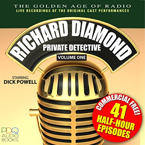 Richard Diamond, Private Detective, Vol. 1: Old Time Radio Shows