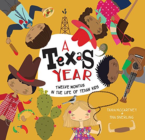 A Texas Year: Twelve Months in the Life of Texan Kids (A Kids' Year)