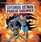 Superman Batman: Public Enemies - Soundtrack to the Animated Original Movie