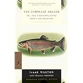 The Compleat Angler: or, The Contemplative Man's Recreation (Modern Library Classics)
