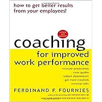 Coaching for Improved Work Performance, Revised Edition
