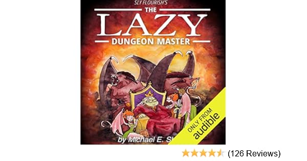 Amazoncom Sly Flourishs The Lazy Dungeon Master Audible - 