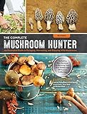 The Complete Mushroom Hunter, Revised: Illustrated