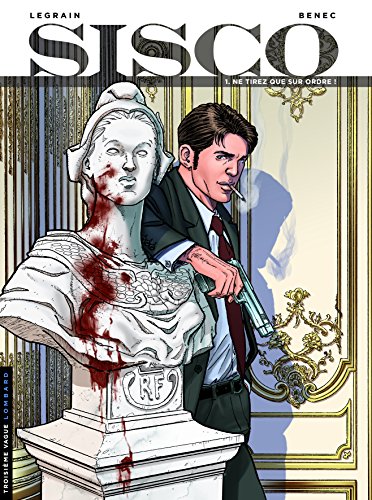 Download Sisco Tome 1 : Ne tirez que sur ordre !