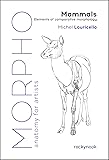Morpho: Mammals: Elements of Comparative Morphology