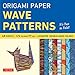 Origami Paper - Wave Patterns - 6 3/4 inch - 48 Sheets: Tuttle Origami Paper: Origami Sheets Printed with 8 Different Designs: Instructions for 8 Projects Included