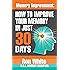 Memory Improvement:  How To Improve Your Memory In Just 30 Days