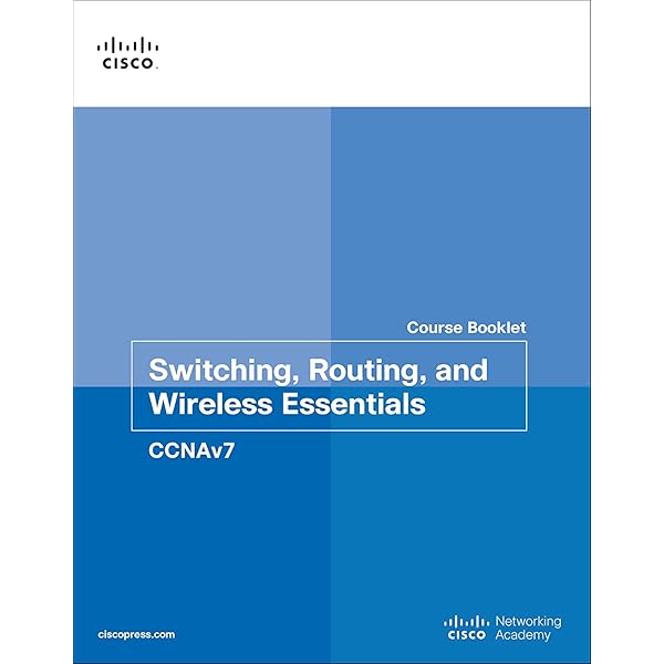 Enterprise Networking, Security, and Automation Course Booklet Enterprise Networking, Security, and Automation Course Booklet