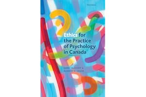 Ethics for the Practice of Psychology in Canada, Third Edition