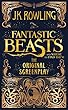Fantastic Beasts and Where to Find Them: The Original Screenplay