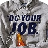 Do Your Job Tailgater Hoodie by Chowdaheadz - XL