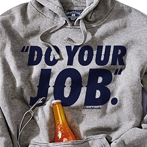 Do Your Job Tailgater Hoodie Sweatshirt