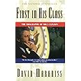 First in His Class: A Biography Of Bill Clinton