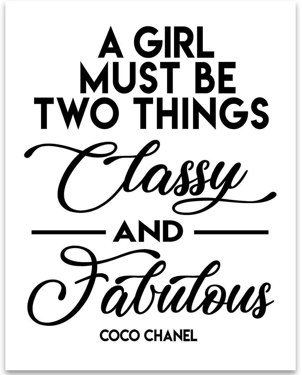 A Girl Must Be Two Things: Classy and Fabulous - 11x14 Unframed Typography Art Print - Great Inspirational Gift Under $15