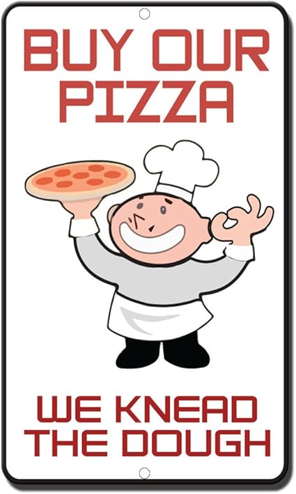 Amazon De Fastasticdeals Kaufen Sie Unser Pizza Wir Kneten Den Teig Style 3 Neuheit Funny Metal Sign