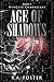 Age of Shadows by R.A Foster