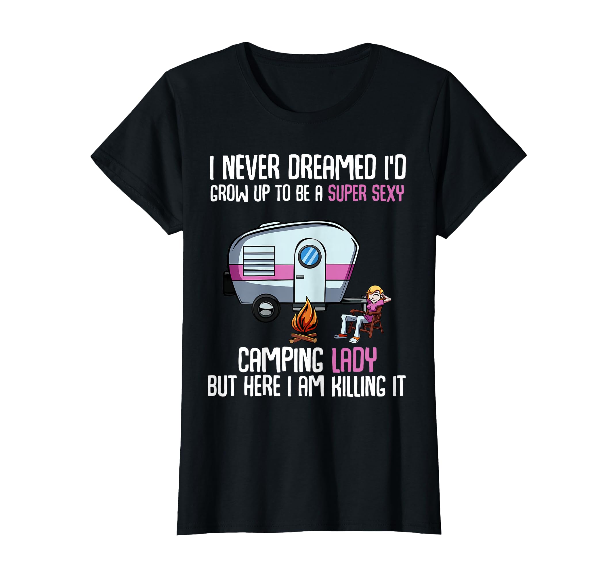 Photo 1 of ** SIMILAR ** I Never Dreamed I'd Grow Up Super Sexy Camping Lady Camper T-Shirt XXL 