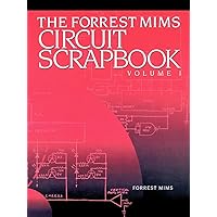 The Forrest Mims Circuit Scrapbook, Vol 1