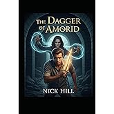 NICK HILL: The Dagger of Amorid
