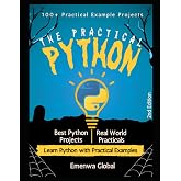 The Practical Python: 100+ Practical Example Projects (2nd Edition)