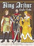 King Arthur Paper Dolls (Dover Paper Dolls) by Eileen Rudisill Miller